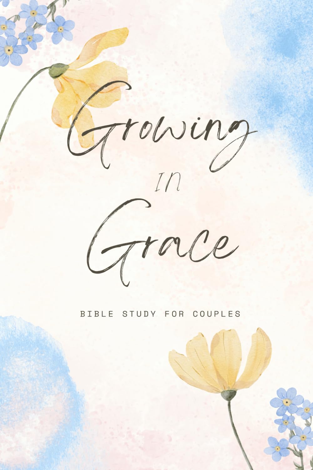 Growing In Grace: Bible Study For Couples