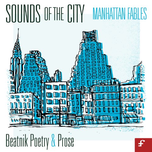 Écouter Sounds of the City, Manhattan Fables - Beatnik Poetry and Prose ...