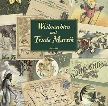 Weihnachten mit Trude Marzik.