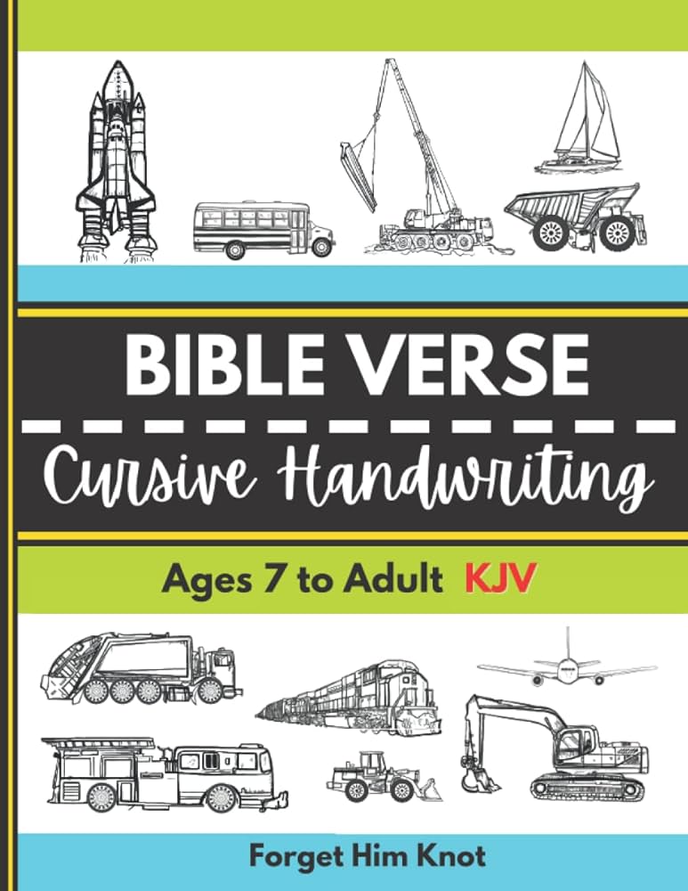 kjv-bible-verse-cursive-handwriting-practice-workbook-write-in-cursive-with-construction-and-transportation-vehicles-while-you-memorize-scripture-for-elementary-high-school-and-seniors-knot-forget-him-9798788662008-amazon-com-books for Free Printable Bible Studies For Senior Adults KJV Bible Verse Cursive Handwriting Practice Workbook: Write in Cursive with Construction and Transportation Vehicles While You Memorize Scripture for Elementary, High School and Seniors: Knot, Forget Him: 9798788662008: Amazon.com: Books for Free Printable Bible Studies For Senior Adults