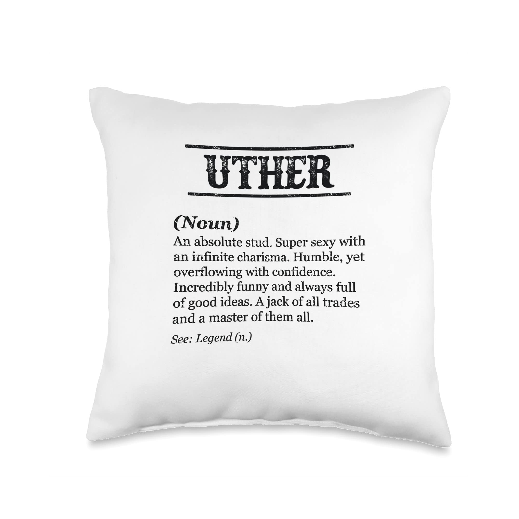 for Someone Named UTHER UTHER-Funny Phrase with Name Definition | Customized Men's Throw Pillow, 16x16, Multicolor