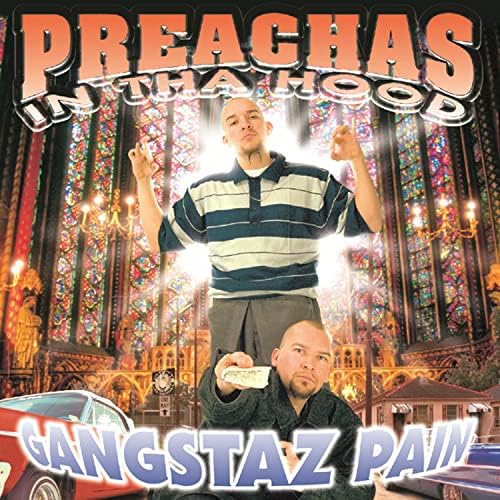 Amazon MusicでPreachas In The HoodのGangstaz Painを再生する