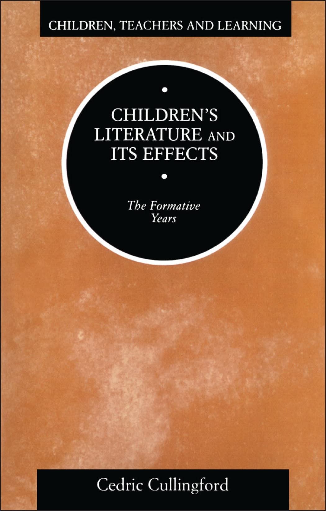Buy Children's Literature and Its Effects (Children, Teachers & Learning S.) — BookShops.in