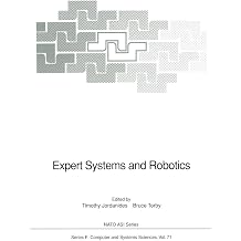 Expert Systems and Robotics NATO ASI Series Series F Computer and Systems Sciences
