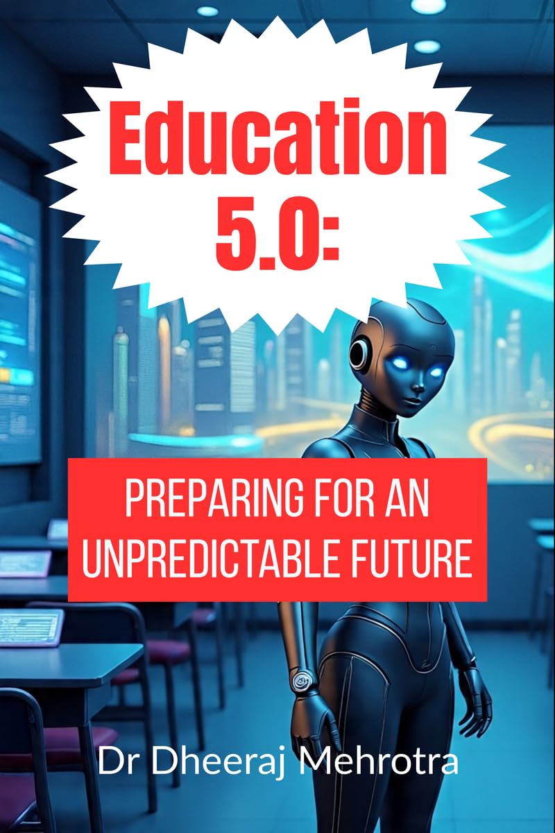 Education 5.0: Preparing for an Unpredictable Future