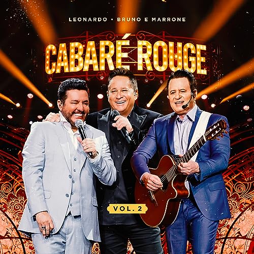 Leonardo, Bruno & Marrone & Cabaré