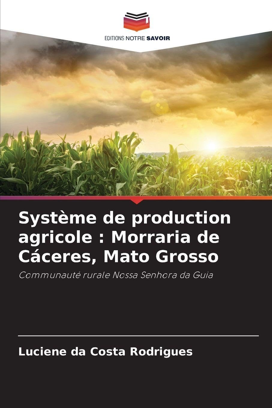 Système de production agricole: Morraria de Cáceres, Mato Grosso