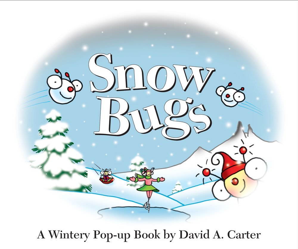 Snow Bugs: A Wintery Pop-Up Book (Bugs in a Box Books) by David A Carter (5-Mar-2010) School & Library Binding