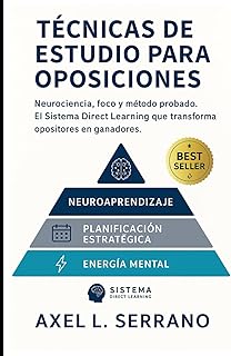 Anuncio patrocinado: Técnicas de estudio para oposiciones: Neurociencia, foco y método probado. El Sistema Direct Learning...