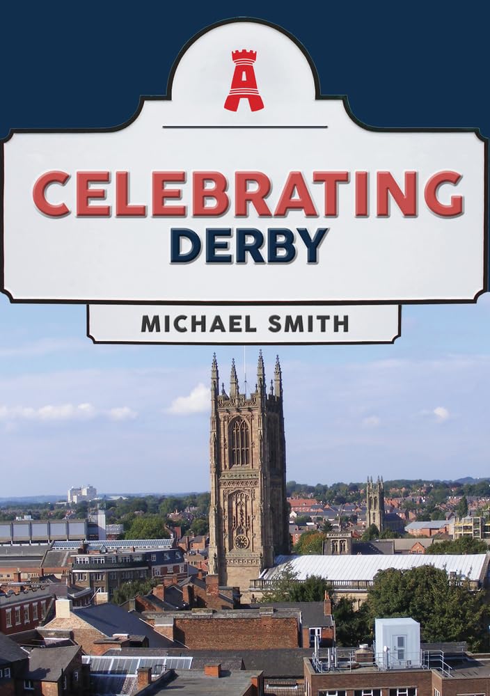 Celebrating Derby by Michael Smith PAPERBACK 9781398116566