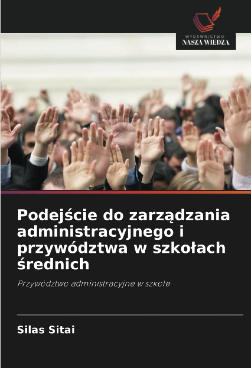 Podejście do zarządzania administracyjnego i przywództwa w szkolach średnich: Przywództwo administracyjne w szkole