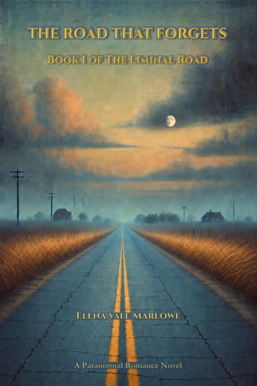 The Road That Forgets (The Liminal Road)