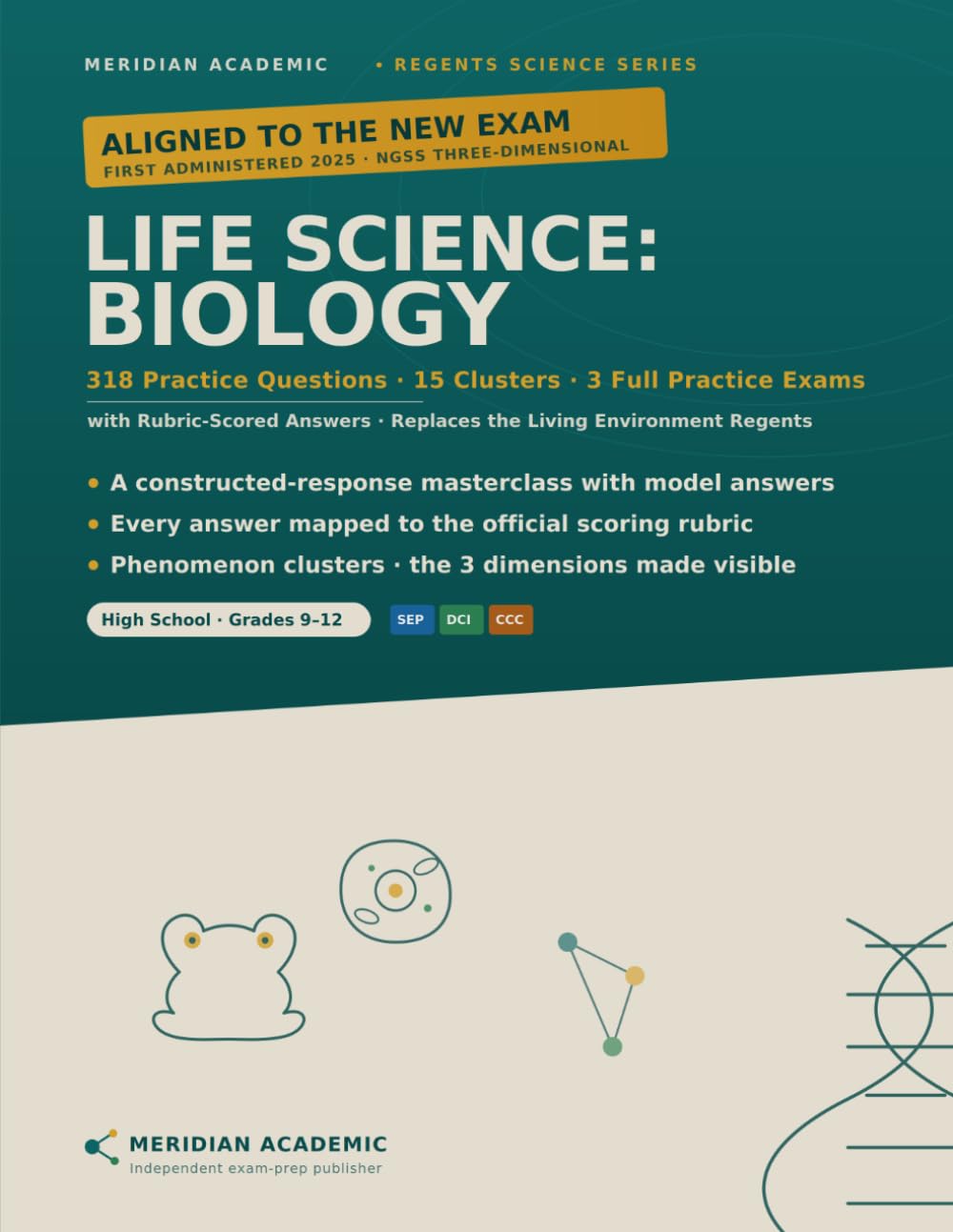Life Science: Biology — New York Regents Exam Prep: 318 Practice Questions, 15 Phenomenon Clusters & 3 Full Practice Exams with Rubric-Scored Answers