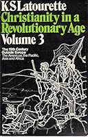Christianity in a Revolutionary Age: v. 3 0853641080 Book Cover