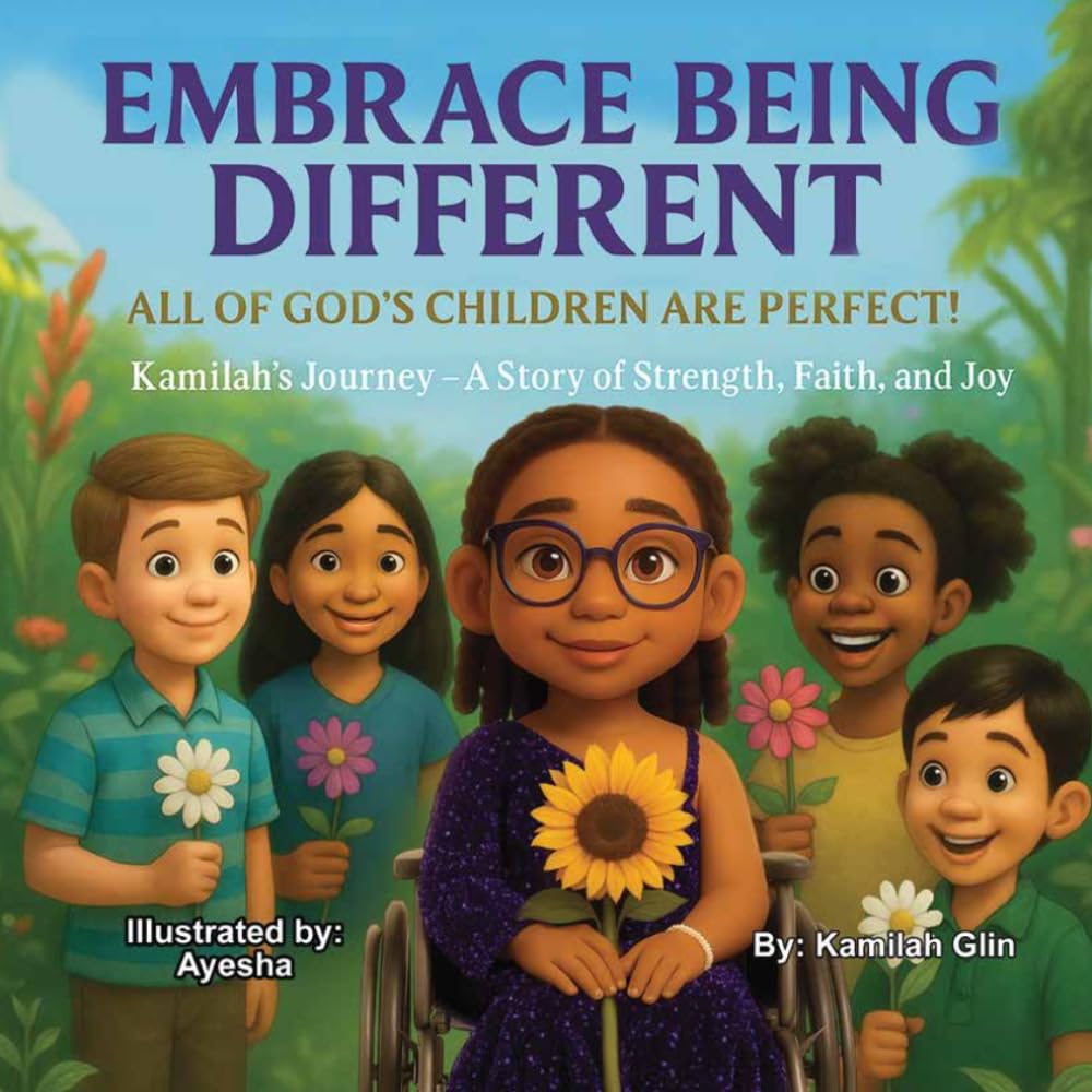 Embrace Being Different: All of God's Children are Perfect!
