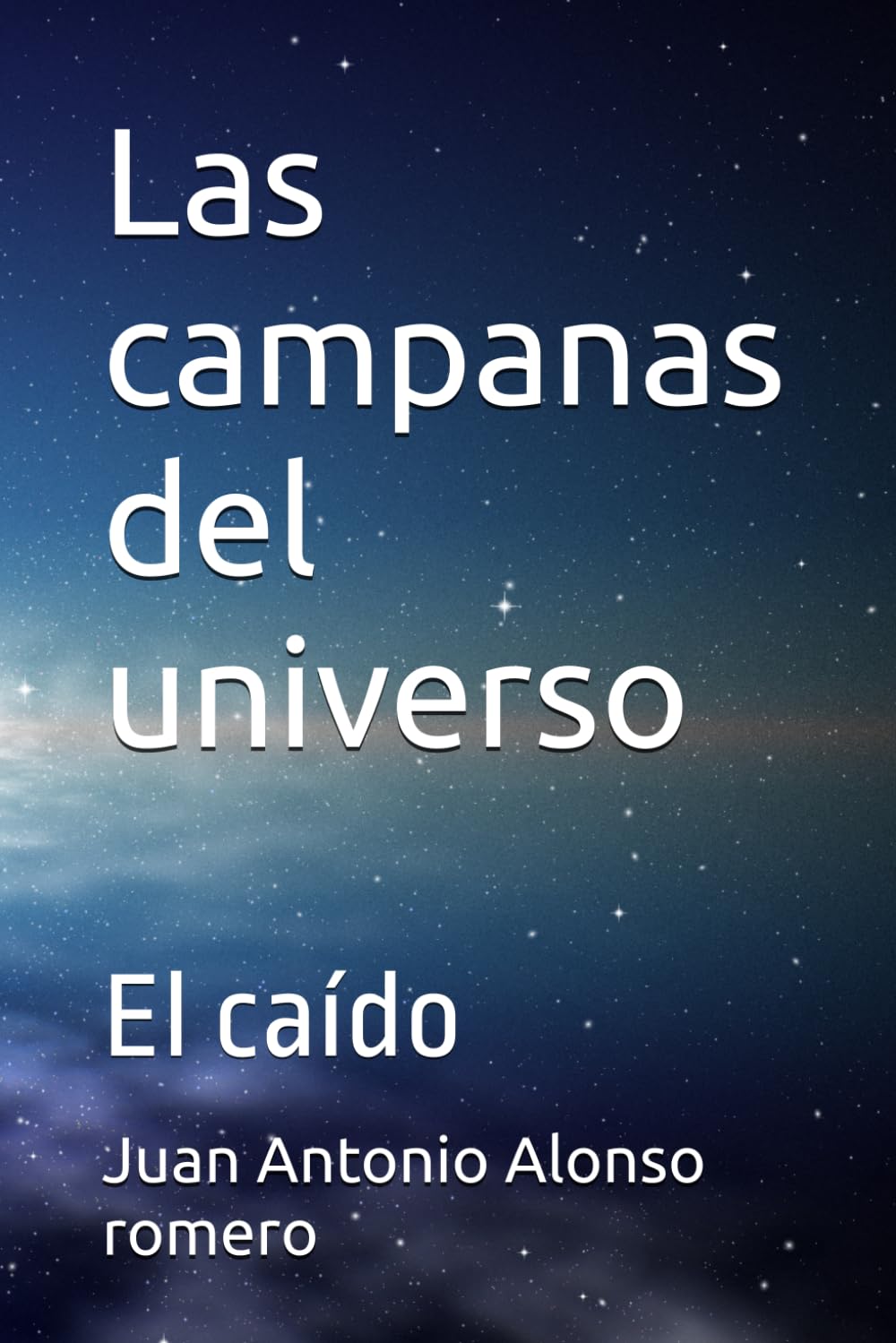 Las campanas del universo: El caído