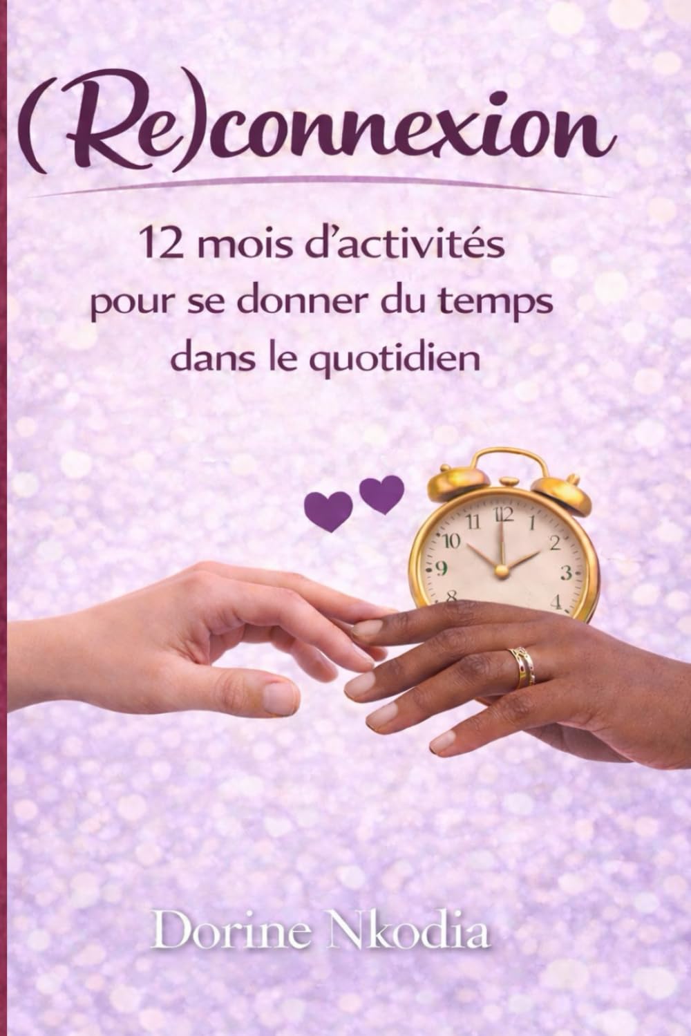 Reconnexion: 12 mois d’activités pour donner du temps au couple, dans le quotidien
