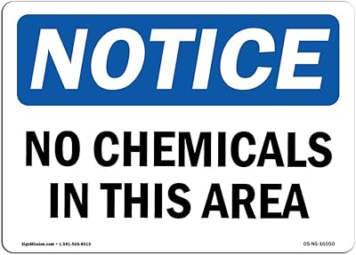 OSHA Notice Sign - Notice No Chemicals in This Area | Rigid Plastic Sign | Protect Your Business, Construction Site, Warehouse & Shop Area | Â Made in The USA