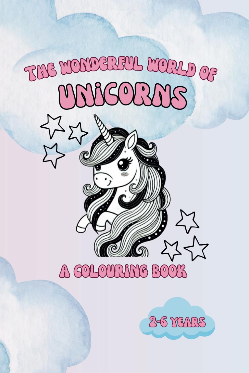 The Wonderful World of Unicorns: A Colouring Book