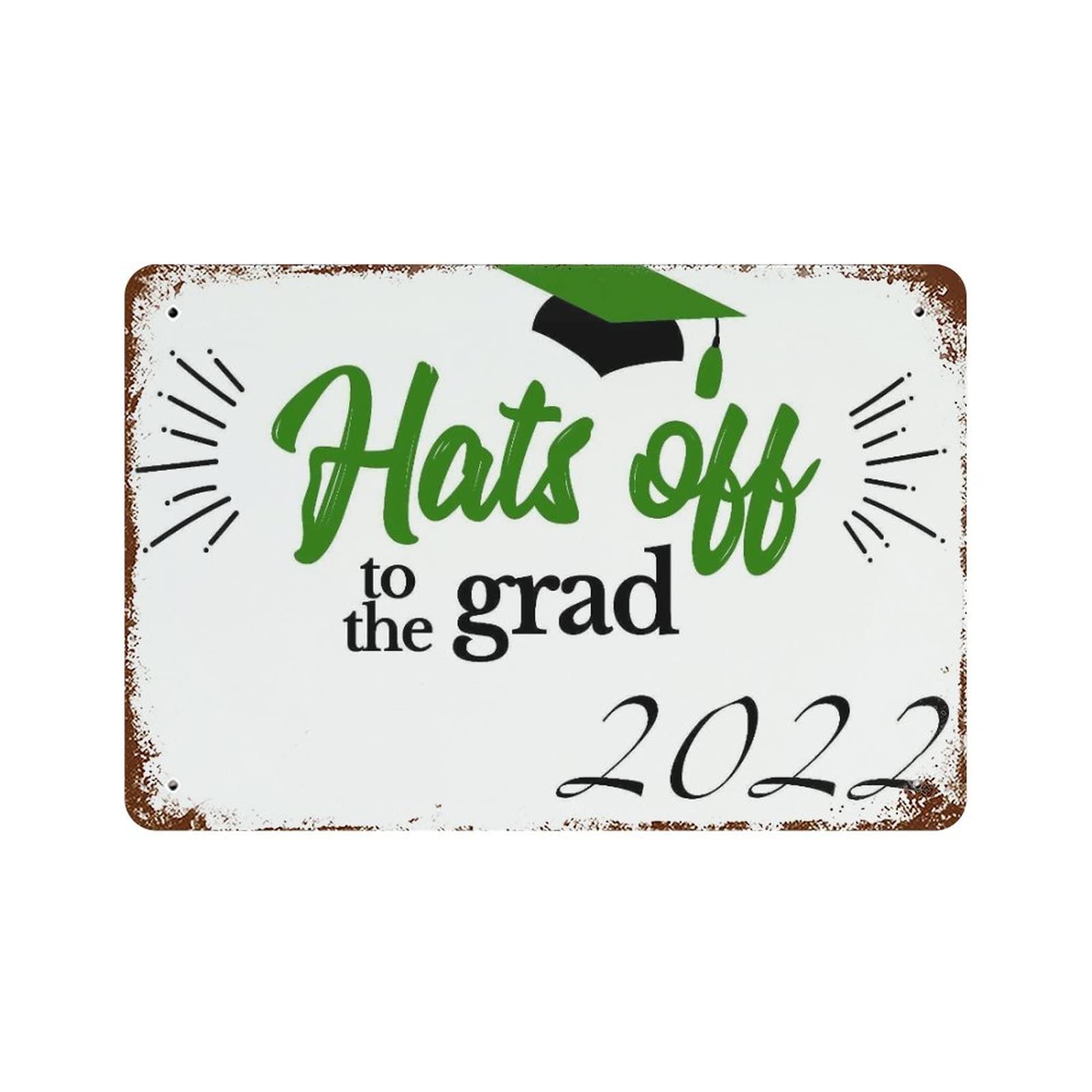 Class Of 2022 Metal Tin Sign-Hats off to the grad 2022 Tin Sign-Great Gift for College and High School Graduates- Graduation Present for Him/Her- 2022 Graduation Party Decoration Metal Sign 8x12inch
