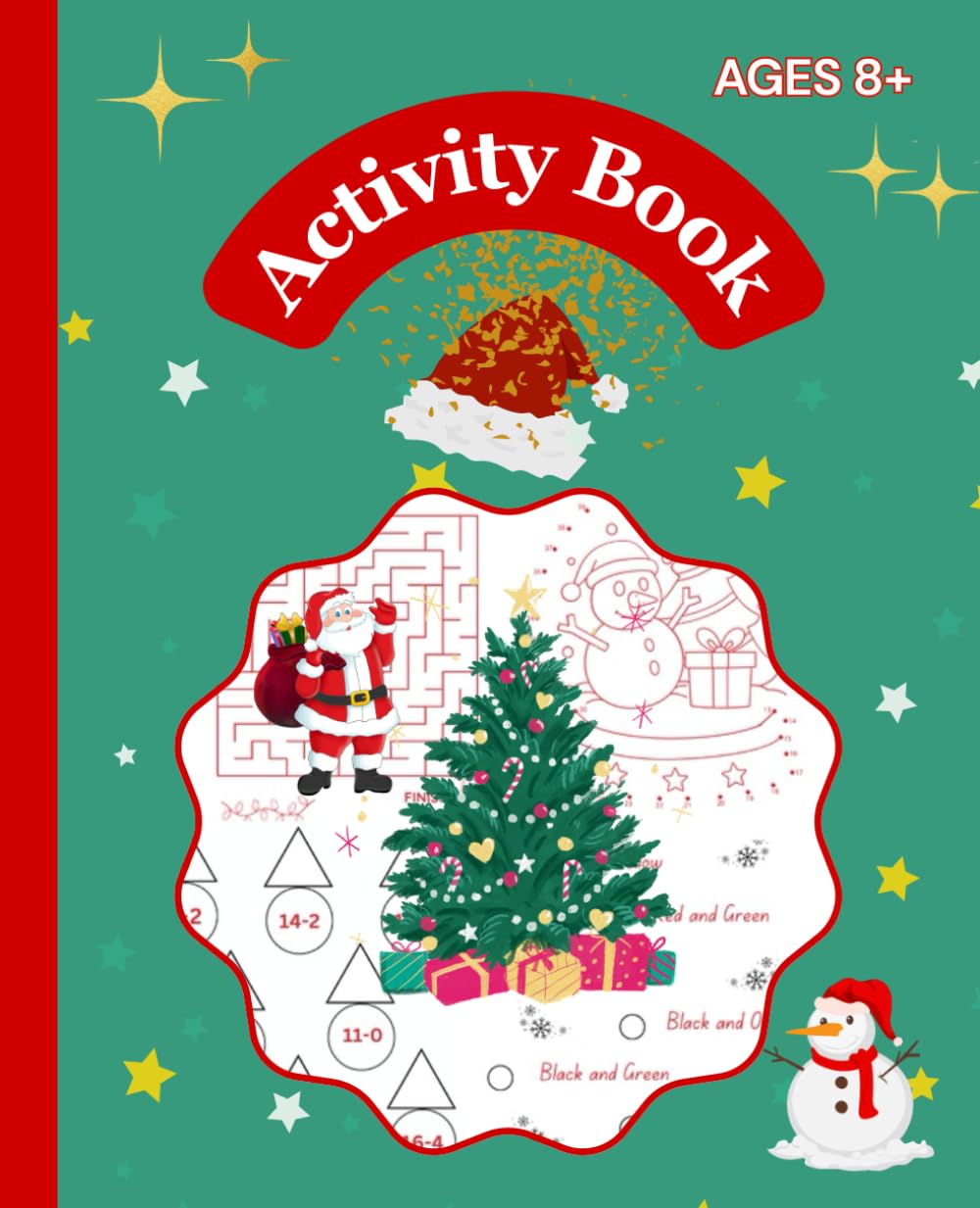 Christmas Activity Book for Children Ages 8 and Older: Filled with Mazes, Word Searches, Coloring Pages, Puzzles, Connect-the-Dots, Math Games, and a ... for Holiday Fun – 110 Pages, 7.5" x 9.25