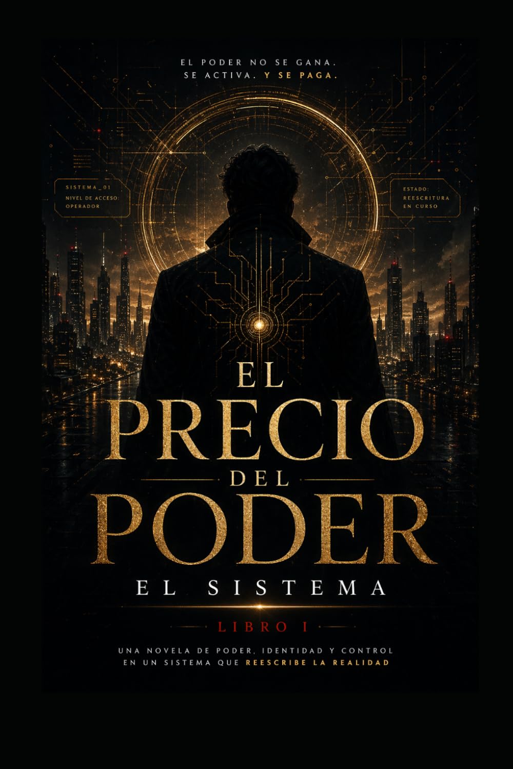EL PRECIO DEL PODER: EL SISTEMA