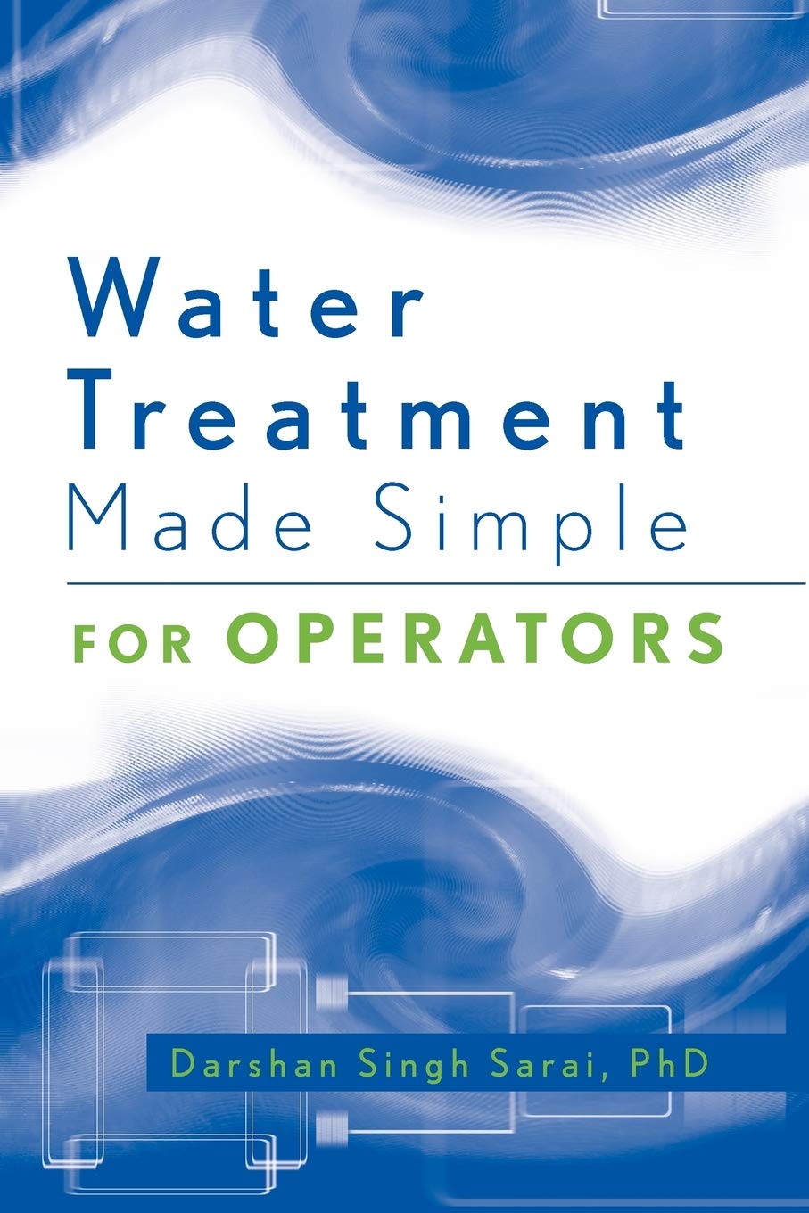 Water Treatment Made Simple: For Operators