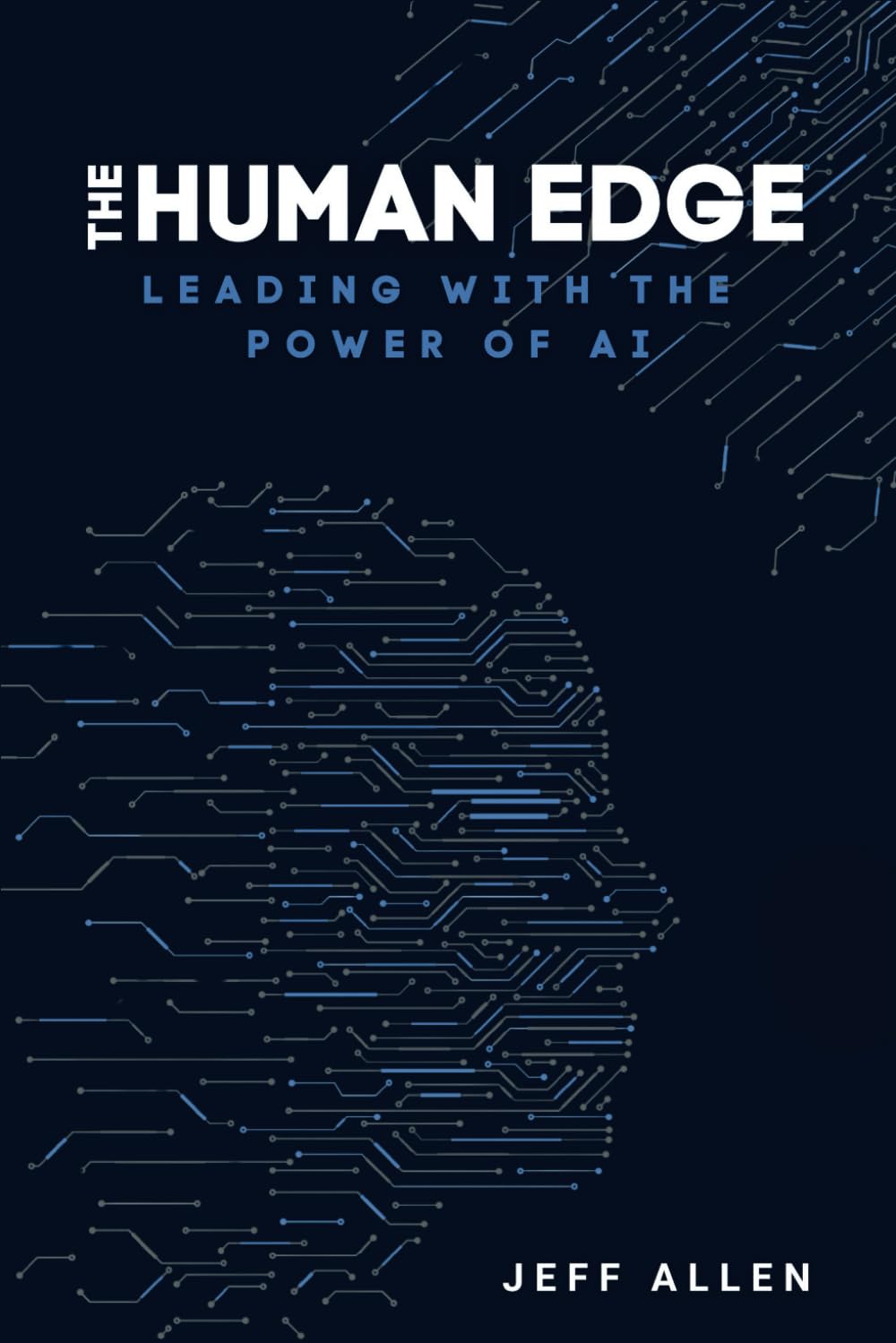 The Human Edge: Leading with the Power of AI