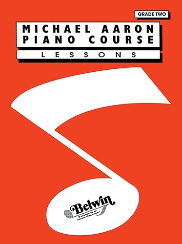Aaron Piano Course: Lessons Grade 2 (Michael Aaron Piano Course)