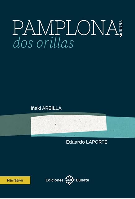Portada de Pamplona, dos orillas