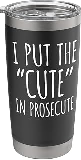 I Put The Cute In Prosecute Stainless Steel Insulated Tumbler