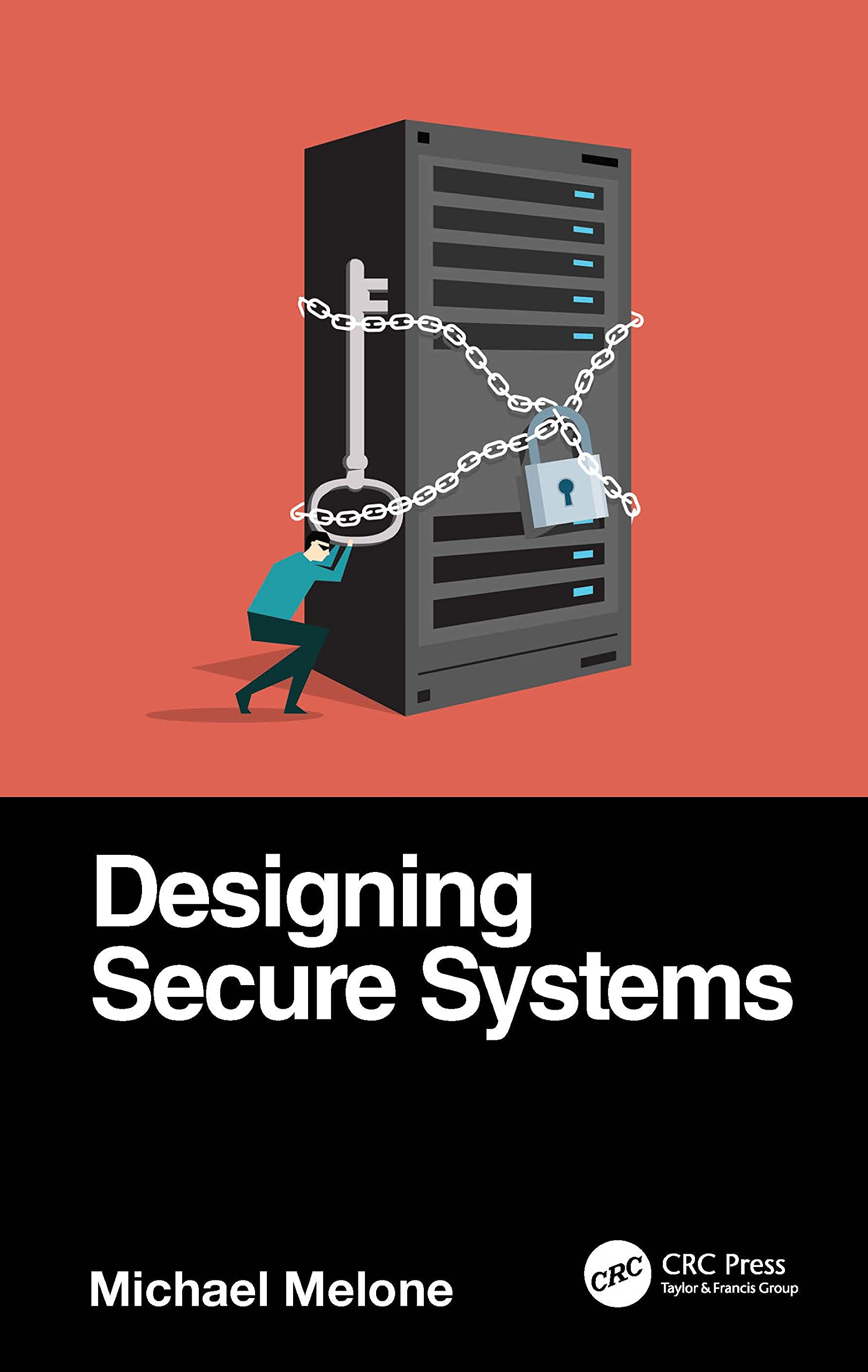 Designing Secure Systems by Michael Melone - 9780367700027