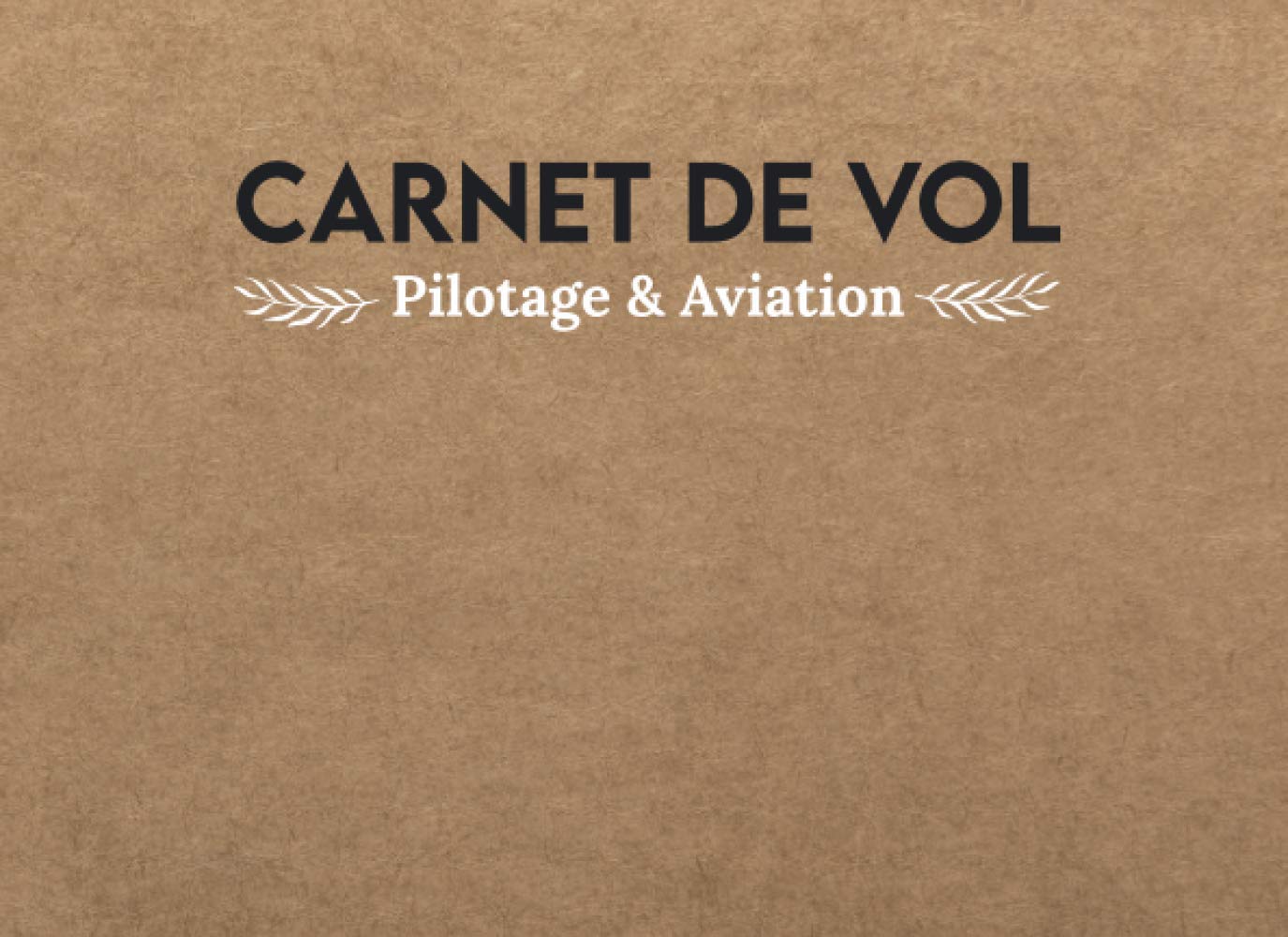 Carnet De Vol Pilotage And Aviation Journal De Bord Pour | Desertcart