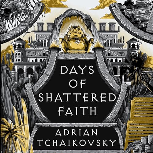 Days of Shattered Faith by Adrian Tchaikovsky episode artwork