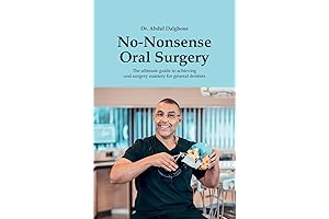 No-Nonsense Oral Surgery: Master the Art of Oral Surgery for General Dentists