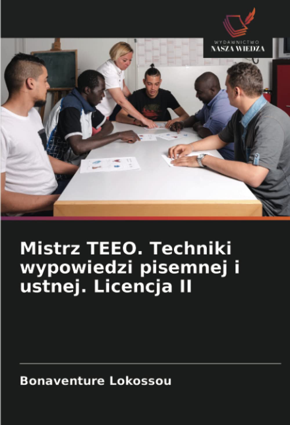 Mistrz TEEO. Techniki wypowiedzi pisemnej i ustnej. Licencja II