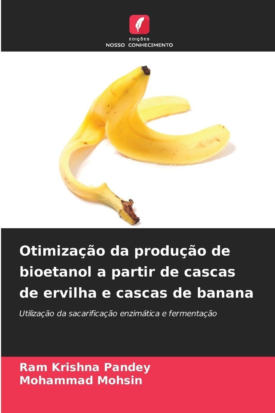 Otimização da produção de bioetanol a partir de cascas de ervilha e cascas de banana: Utilização da sacarificação enzimática e fermentação
