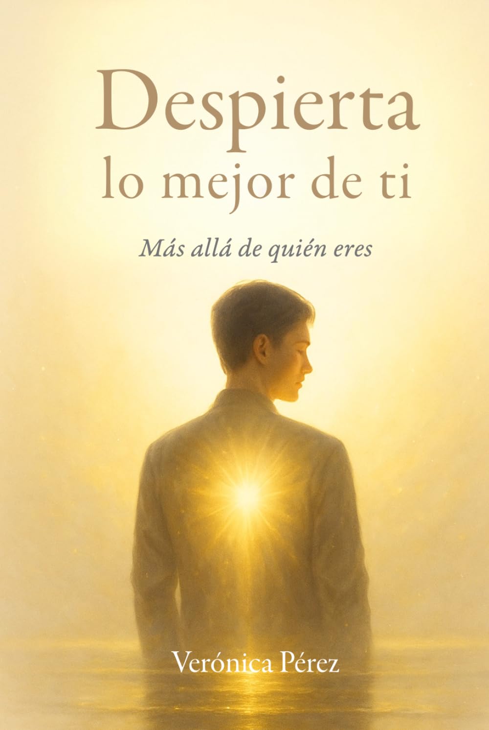 Despierta lo mejor de ti: Más allá de quién eres