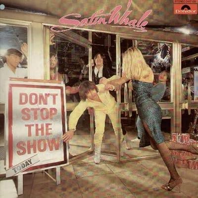 Satin Whale - Don't Stop The Show - Polydor - 2417 139