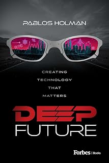 Deep Future: Creating Technology That Matters