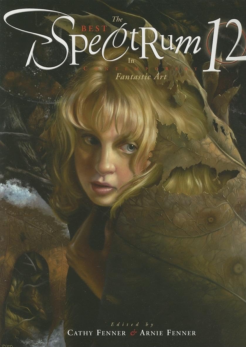 Cover of Spectrum 12: The Best in Contemporary Fantastic Art