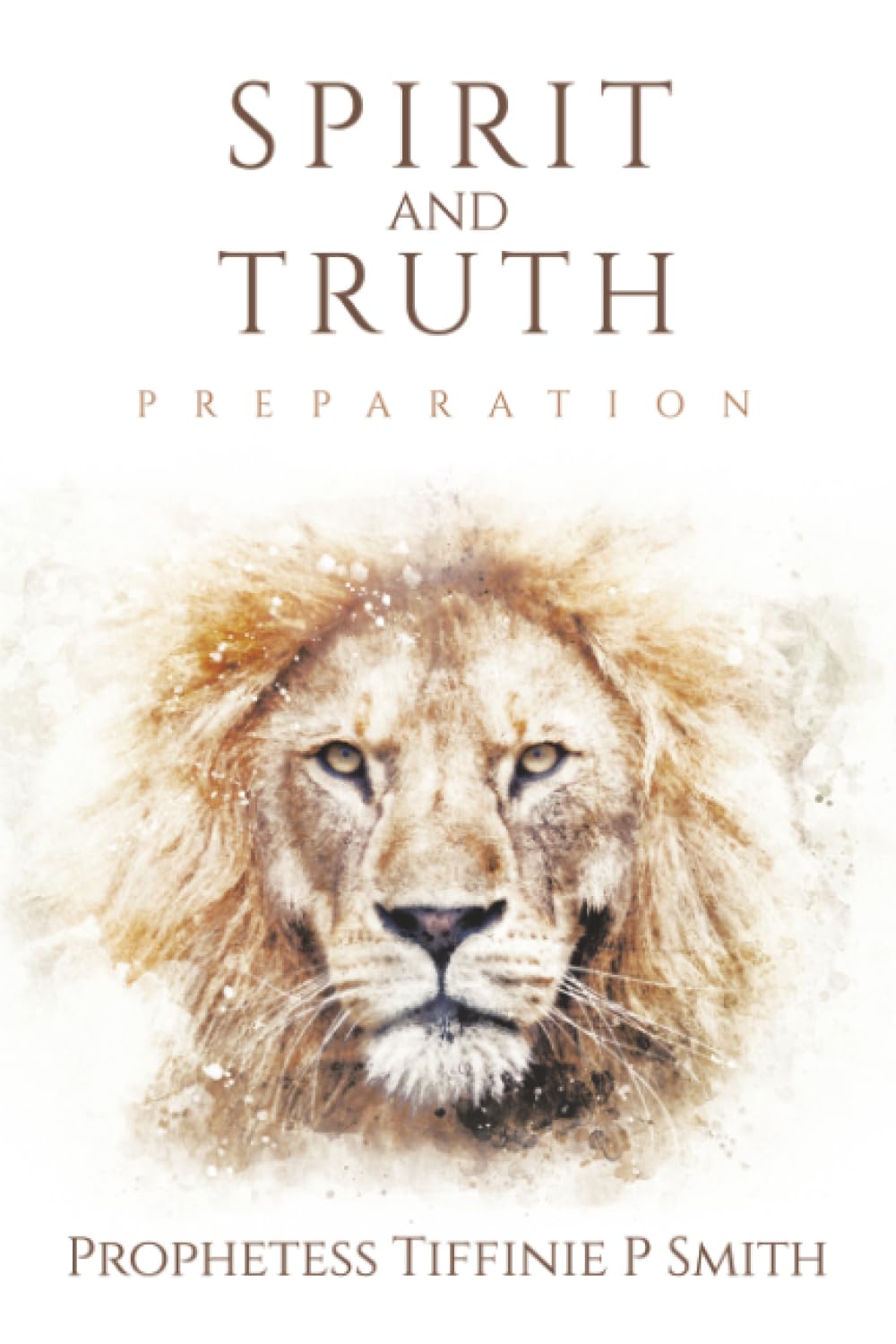 Spirit and Truth: Preparation