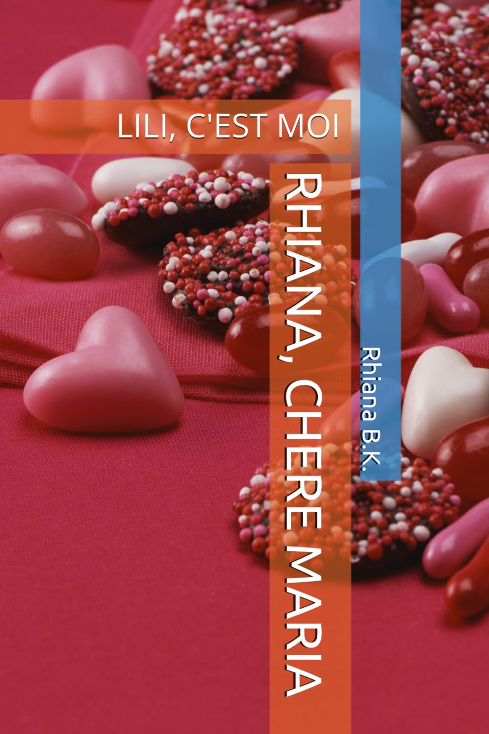 RHIANA, CHERE MARIA: LILI, C'EST MOI