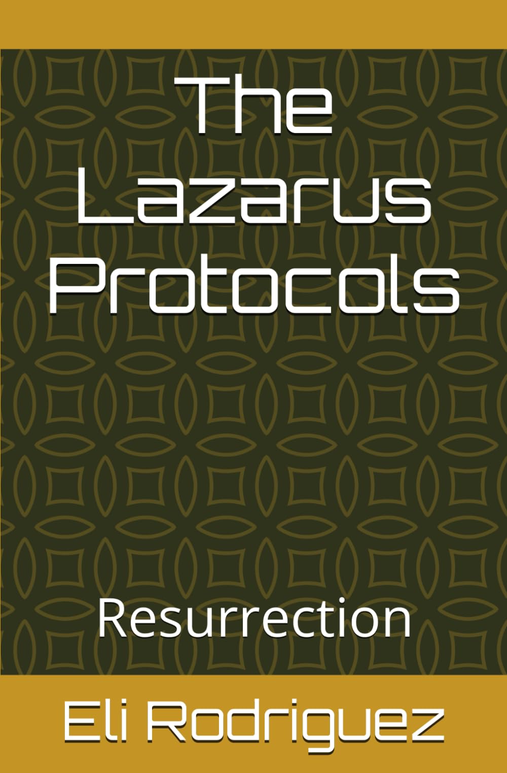 The Lazarus Protocols: Resurrection