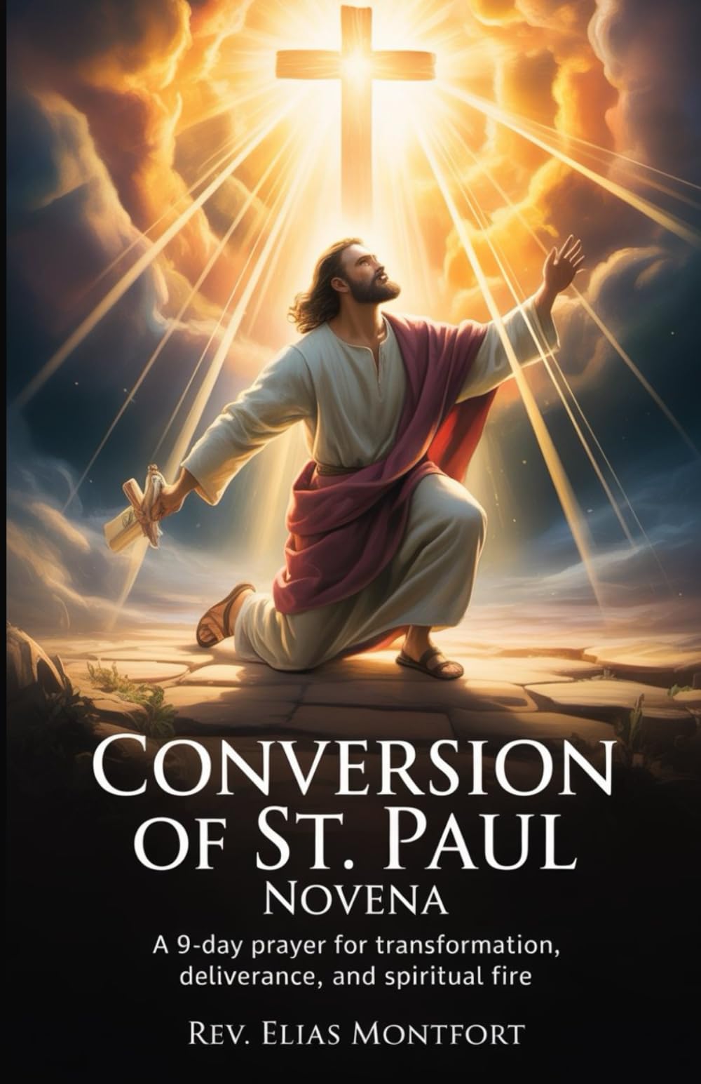 Conversion of St. Paul Novena: A 9-Day Prayer for Transformation, Deliverance, and Spiritual Fire