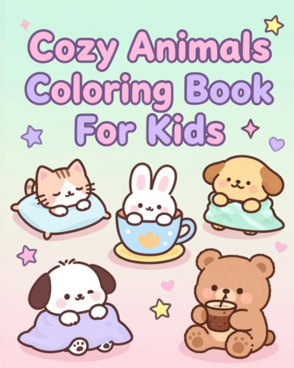 26 Cozy Animal Moments : Coloring Book For Kids and Adults: Cute Coloring Book with Relaxing Pages for Kids and Adults (Animal Cozy Moment: Coloring Books For Kids and Adults During Free Time)