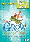 Grow, Proclaim, Serve! Ages 7 & Up DVD Spring 2015: Grow Your Faith by Leaps and Bounds