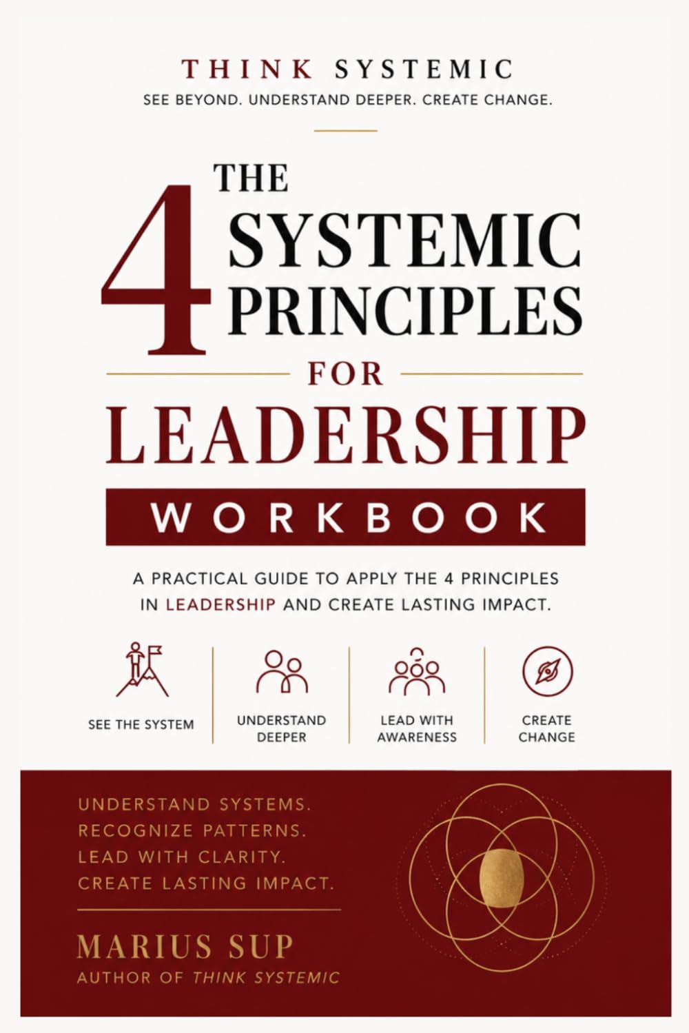 Leadership Workbook: The 4 Systemic Principles for Leadership (Marius SUP - Books)