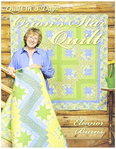 Quilt In A Day-Orion's Star Quilt