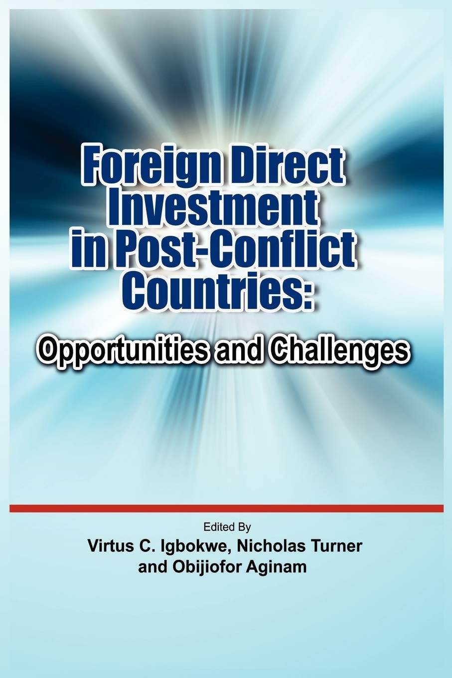 Buy Foreign Direct Investment in Post Conflict Countries: Opportunities and Challenges — BookShops.in